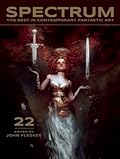 Spectrum 22: The Best in Contemporary Fantastic Art