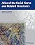 Atlas of the Facial Nerve and Related Structures