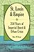 St. Louis and Empire: 250 Years of Imperial Quest and Urban Crisis