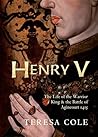 Henry V by Teresa Cole
