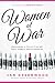 Women At War: Declaring a Cease-Fire on Toxic Female Relationships