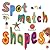 Spot and Match Shapes