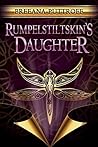 Rumpelstiltskin's Daughter by Breeana Puttroff