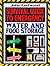 Survival Guide to Emergency Water and Food Storage: The Essential Prepper's Guide to Storing Survival Food and Water Effectively to Survive the Worst Case Scenario