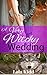 A Very Witchy Wedding (The Witch and the Wolf, #4)