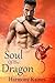 Soul Of The Dragon (Her Dragon's Bane, #1)