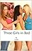 Three Girls in Bed