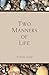 Two Manners of Life by Titus Chu