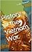 History of the Vietnam War by Collin Stewart