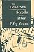 The Dead Sea Scrolls After Fifty Years, Volume 2: A Comprehensive Assessment
