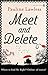 Meet and Delete by Pauline Lawless
