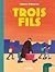 Trois fils by Ludovic Debeurme