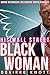 His Black Woman Wall Street: BWWM Interracial Billionaire Erotic Romance