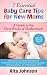 Parenting:7 Essential Tips for New Mums A Guide to the First Weeks of Motherhood(Parenting Books for Newborns) (The Ultimate Child Care Book Book 2)