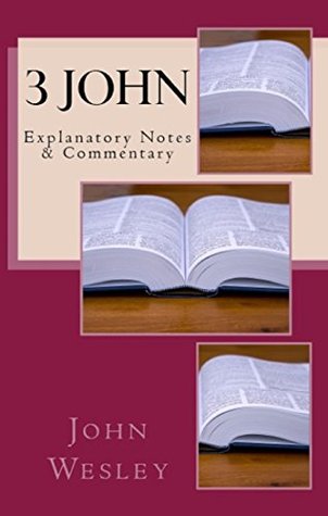 3 John: Explanatory Notes & Commentary (Kindle Edition)