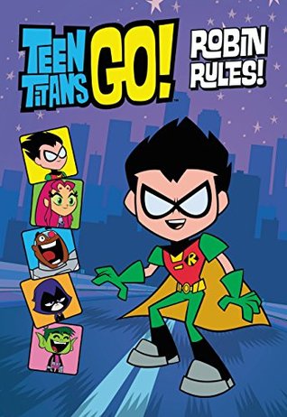 Teen Titans Go!: Robin Rules! (Kindle Edition)