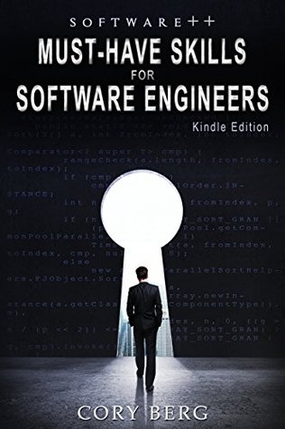 Software++: Must-Have Skills for Software Engineers (Kindle Edition)