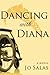 Dancing with Diana: A Novel (Codhill Press)