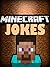 MINECRAFT: Funniest Minecraft Jokes For Kids