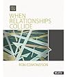 Bible Studies for Life: When Relationships Collide - Group Member Book