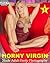 Horny Virgin: Nude Adult Erotic Photography (Virgins Book 1)