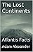 The Lost Continents by Adam Alexander