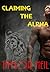 Claiming the Alpha (Book1) (Janeiro Shifters)