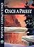 Once a Priest