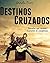 Destinos cruzados