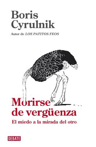 Morirse de vergüenza: El miedo a la mirada del otro (Kindle Edition)