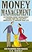 Money Management by K.A. DeWolf