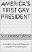 America’s First Gay President: President Barack Obama, Closet Homosexual (The Obama Cover-Up Book 5)
