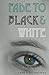 Fade To Black & White (Hero...