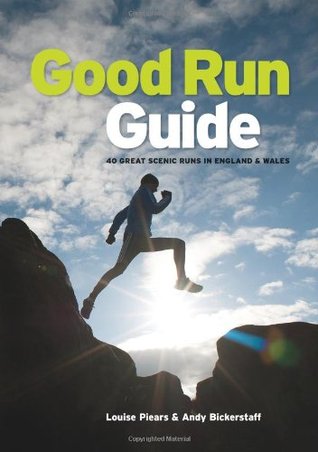 Good Run Guide: 40 Great Scenic Runs in England & Wales (Paperback)