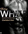 Seeing White by Charlotte E. Hart