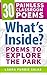 What's Inside?: Poems to Explore the Park (30 Painless Classroom Poems Book 1)