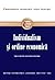 Individualism şi ordine economică by Friedrich A. Hayek Individualism şi ordine economică by Friedrich A. Hayek