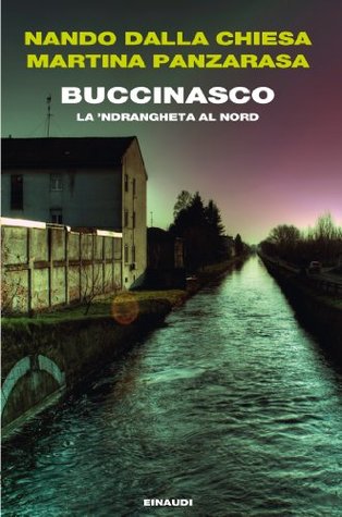 Buccinasco: La 'ndrangheta al Nord (Kindle Edition)
