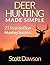 Deer Hunting Made Simple: 2...