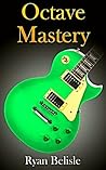 Octave Mastery: A...