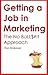 Getting a Job in Marketing: The No Bullshit Approach