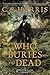 Who Buries the Dead (Sebastian St. Cyr #10)