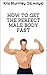 HOW TO GET THE PERFECT MALE BODY: 25 ways to get the perfect ripped body that women love