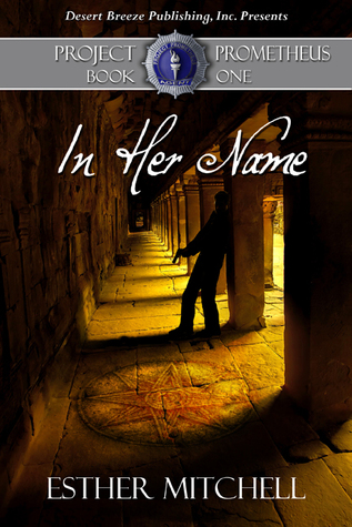 In Her Name (Project Prometheus, #1)