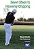 Seven Steps To Heavenly Chipping