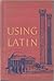 Using Latin (Book One)