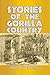 Stories of the Gorilla Country by Paul du Chaillu