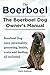 Boerboel. The Boerboel Dog Owner’s Manual. Boerboel Dog personality, care, grooming, health, costs and feeding all included.