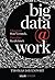 Big Data @ Work: Efsaneye Son Vermek, Fırsatları Keşfetmek