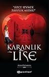 Karanlık Lise (Karanlık Lise, #1)